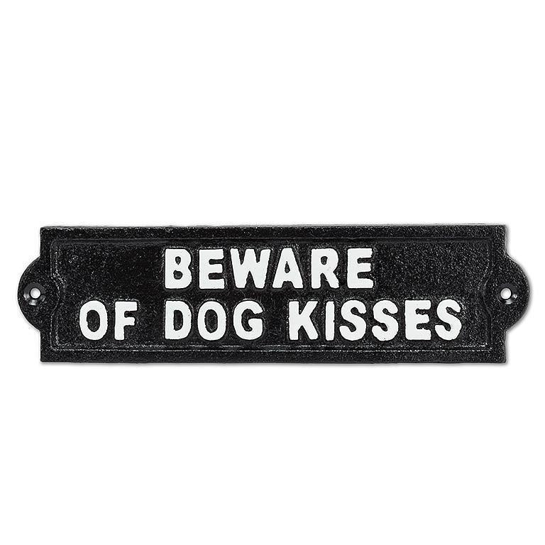 Beware of Dog Kisses Sign