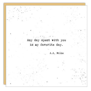 Any Day Spent Card