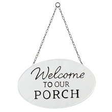 Load image into Gallery viewer, Welcome to our Porch Sign